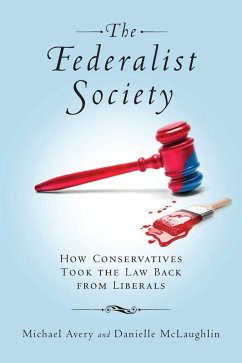 The Federalist Society (eBook, ePUB) - Avery, Michael; Mclaughlin, Danielle