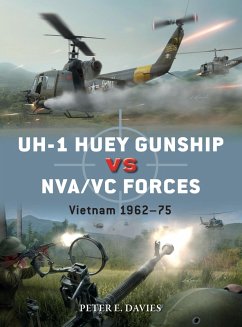 UH-1 Huey Gunship vs NVA/VC Forces (eBook, ePUB) - Davies, Peter E.