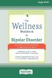 The Wellness Workbook for Bipolar... - Bild 1
