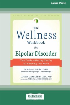 The Wellness Workbook for Bipolar Disorder - Sylvia, Louisa Grandin