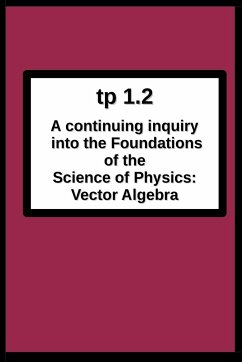tp1.2 A continuing inquiry into the Foundations of the Science of Physics - Breton, Joseph R