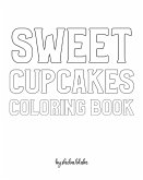 Sweet Cupcakes Coloring Book for Children - Create Your Own Doodle Cover (8x10 Softcover Personalized Coloring Book / Activity Book)