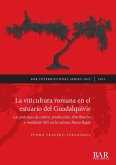 La viticultura romana en el estuario del Guadalquivir