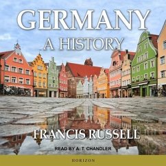 Germany: A History - Russell, Francis