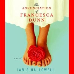 The Annunciation of Francesca Dunn Lib/E - Hallowell, Janis