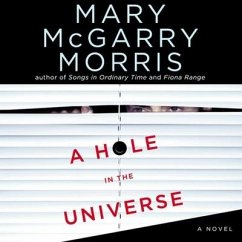 A Hole in the Universe Lib/E - Morris, Mary McGarry