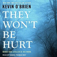 They Won't Be Hurt Lib/E - O'Brien, Kevin