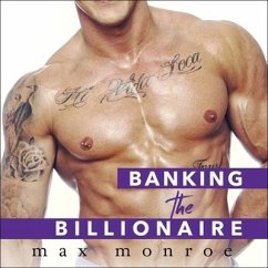Banking the Billionaire - Monroe, Max