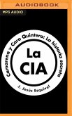 La Cia, Camarena Y Caro Quintero (Spanish Edition): La Historia Secreta