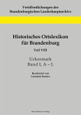 Historisches Ortslexikon für Brandenburg, Teil VIII, Uckermark, Band I, A¿L