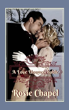 A Love Unquenchable - Chapel, Rosie