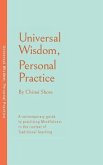 Universal Wisdom, Personal Practice