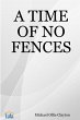 A TIME OF NO FENCES - Bild 1