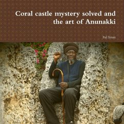 Coral castle mystery solved and the art of Anunakki - Iman, Ital