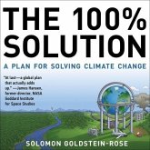 The 100% Solution Lib/E: A Plan for Solving Climate Change
