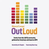 Storycorps: Outloud Lib/E: Voices of the LGBTQ Community from Across America