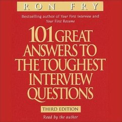 101 Great Answers to the Toughest Interview Questions - Fry, Ron