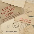 A Deal with the Devil Lib/E: The Dark and Twisted True Story of One of the Biggest Cons in History