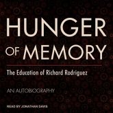 Hunger of Memory Lib/E: The Education of Richard Rodriguez