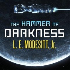 The Hammer of Darkness Lib/E - Modesitt, L. E.
