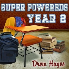 Super Powereds: Year 2 - Hayes, Drew