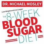The 8-Week Blood Sugar Diet Lib/E: How to Beat Diabetes Fast (and Stay Off Medication)