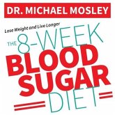 The 8-Week Blood Sugar Diet Lib/E: How to Beat Diabetes Fast (and Stay Off Medication)