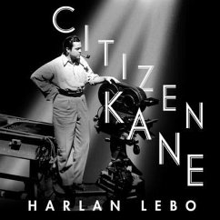 Citizen Kane Lib/E: A Filmmaker's Journey - Lebo, Harlan