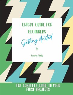 Cricut Guide For Beginners - Tally, Sienna