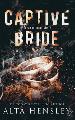 Captive Bride: A Dark Romance - Hensley, Alta