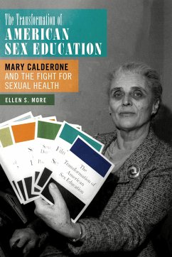 The Transformation of American Sex Education - More, Ellen S