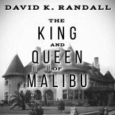 The King and Queen of Malibu Lib/E: The True Story of the Battle for Paradise
