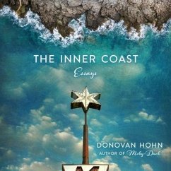 The Inner Coast: Essays - Hohn, Donovan
