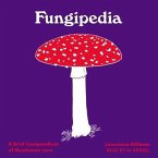 Fungipedia Lib/E: A Brief Compendium of Mushroom Lore