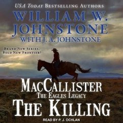 Maccallister: The Eagles Legacy: The Killing - Johnstone, J. A.; Johnstone, William W.