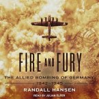 Fire and Fury Lib/E: The Allied Bombing of Germany, 1942-1945