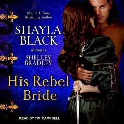 His Rebel Bride - Bradley, Shelley; Black, Shayla