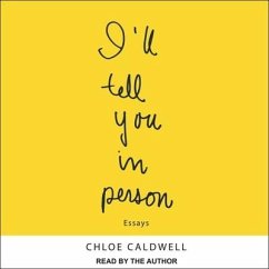 I'll Tell You in Person - Caldwell, Chloe