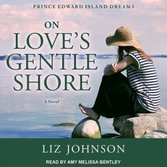 On Love's Gentle Shore - Johnson, Liz