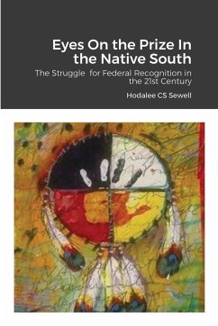 Eyes On the Prize In the Native South - Sewell, Hodalee Cs