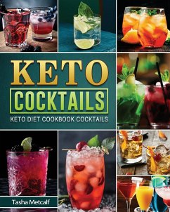 Keto Cocktail Cookbook - Forster, William