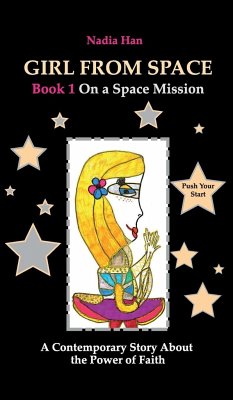 Girl From Space. Book 1. On a Space Mission. - Han, Nadia