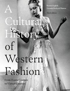 A Cultural History of Western Fashion - English, Professor Bonnie (Late of Griffith University, Australia); Munroe, Nazanin Hedayat (New York City College of Technology, USA)