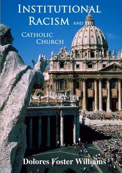 Institutional Racism and the Catholic Church - Foster Williams, Dolores