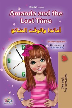 Amanda and the Lost Time (English Arabic Bilingual Book for Kids) - Admont, Shelley; Books, Kidkiddos