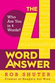 The 4 Word Answer: Who Are You in 4 Words?