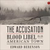The Accusation Lib/E: Blood Libel in an American Town