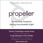 Propeller Lib/E: Accelerating Change by Getting Accountability Right