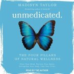 Unmedicated: The Four Pillars of Natural Wellness