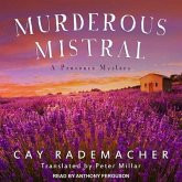 Murderous Mistral Lib/E: A Provence Mystery